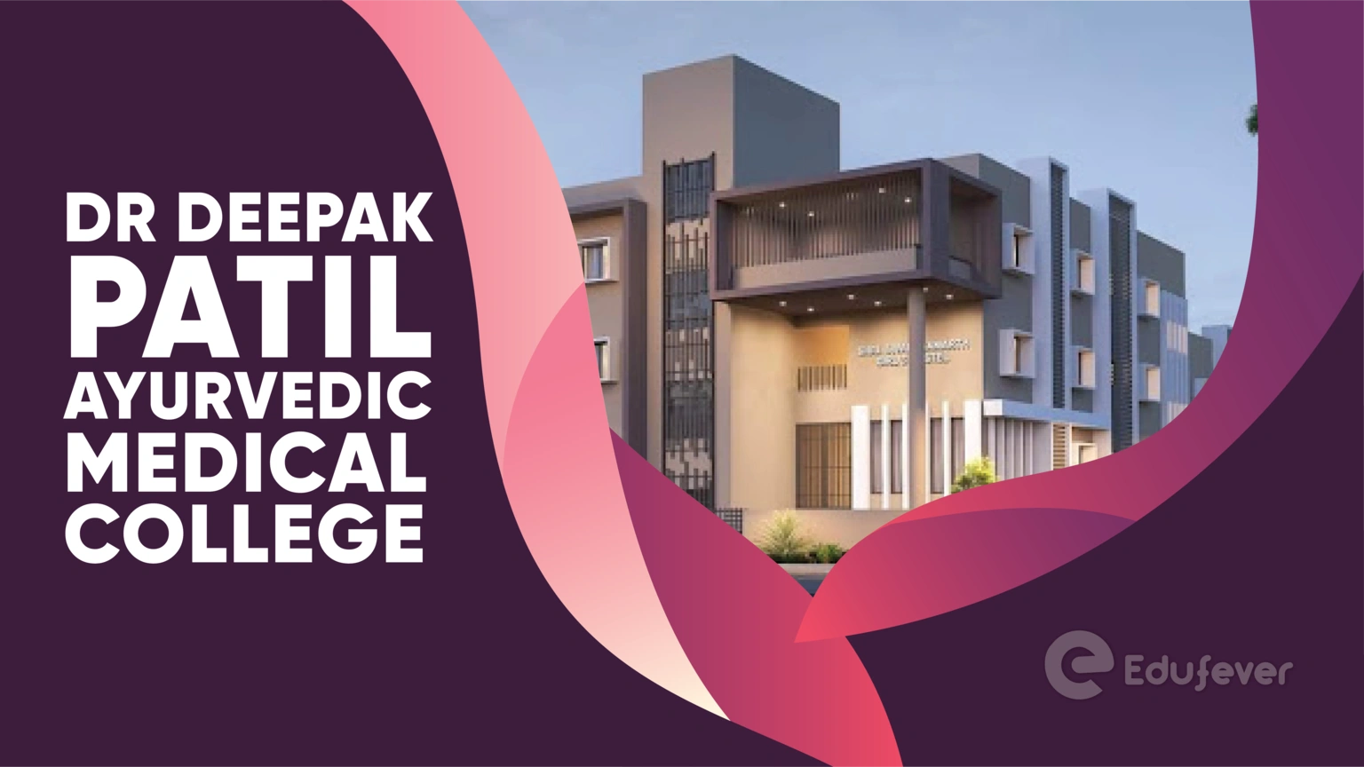 Dr Deepak Patil Ayurvedic Medical College