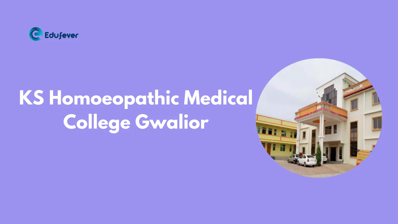 KS Homoeopathic Medical College Gwalior