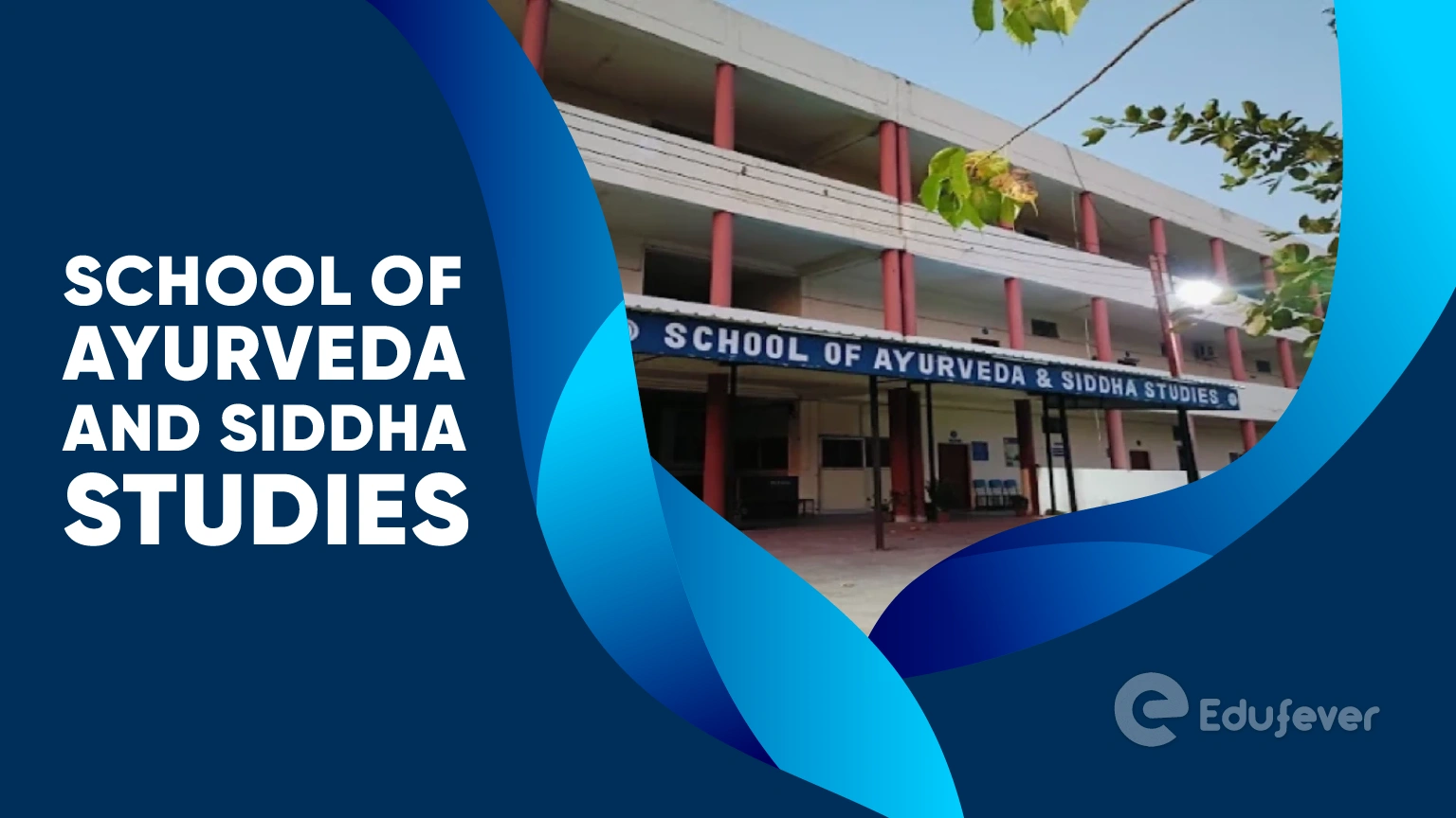 School of Ayurveda and Siddha Studies