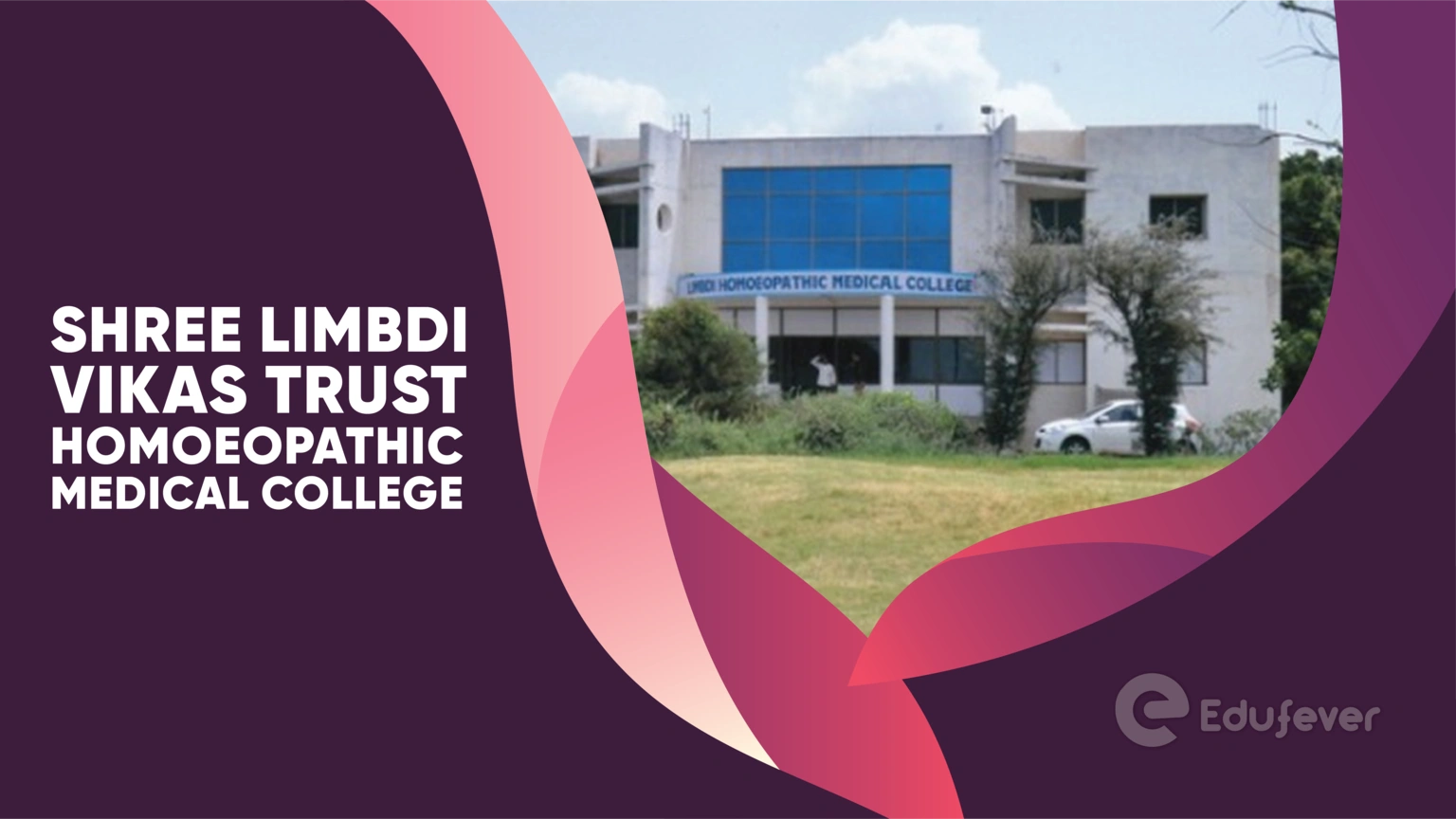 Shree Limbdi Vikas Trust Homoeopathic Medical College