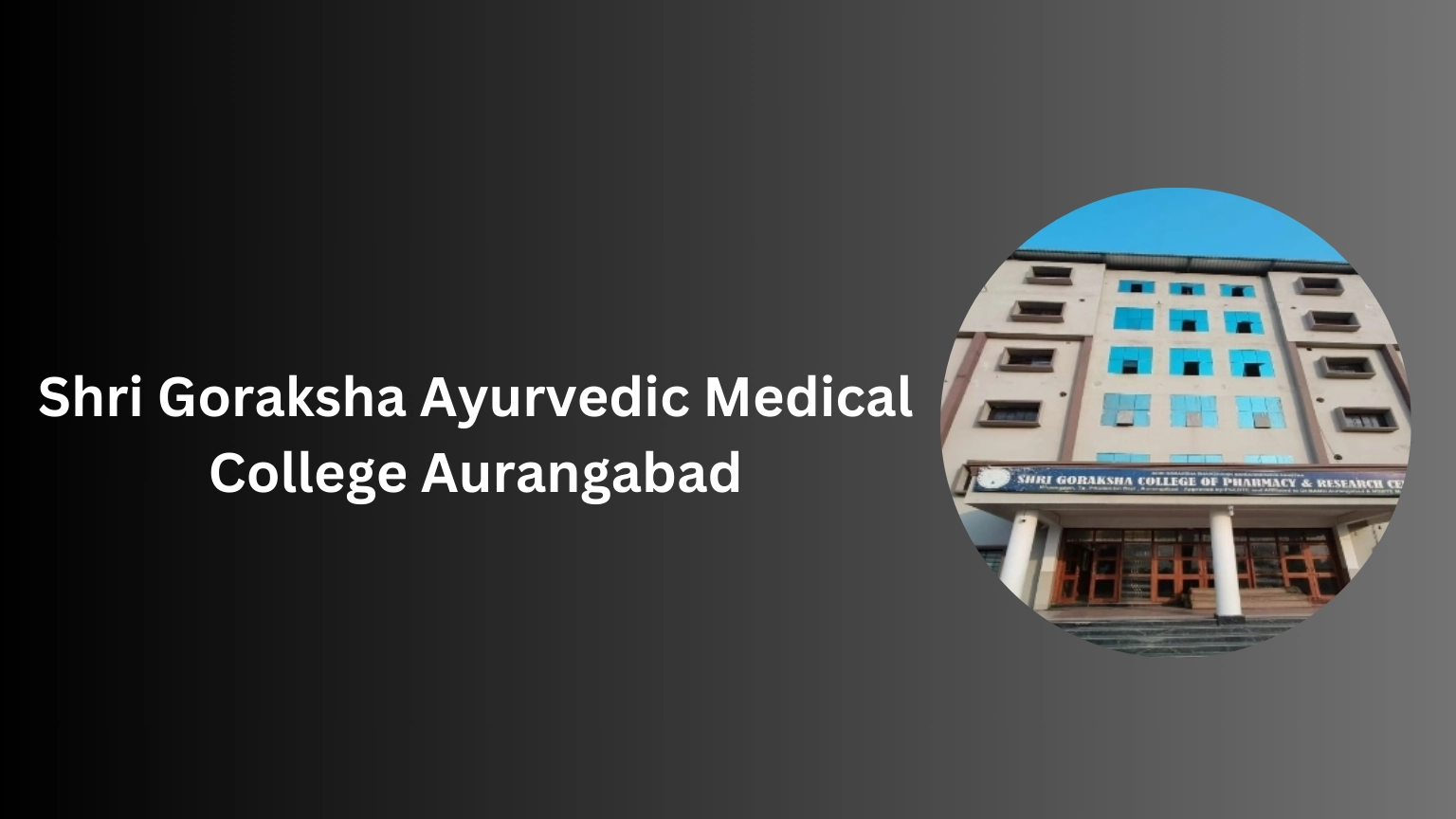 Shri Goraksha Ayurvedic Medical College Aurangabad