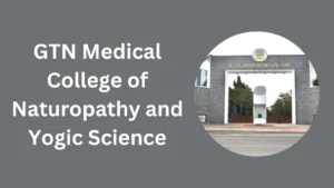 GTN Medical College of Naturopathy and Yogic Science