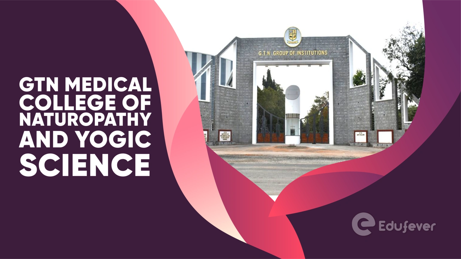 GTN Medical College of Naturopathy and Yogic Science