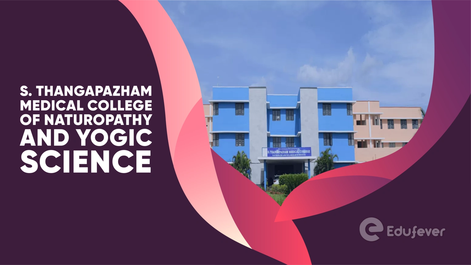 S. Thangapazham Medical College of Naturopathy and Yogic Science