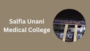 Salfia Unani Medical College-