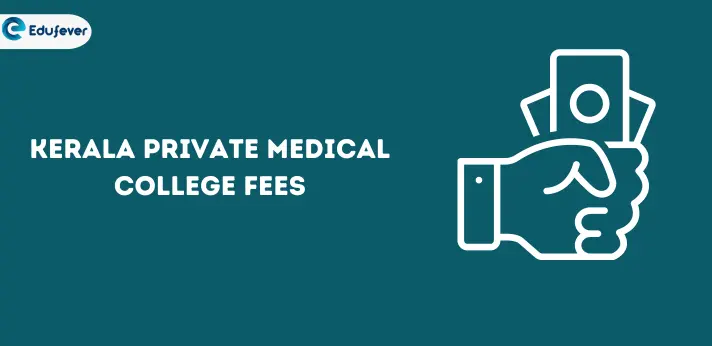 Kerala Private Medical College Fee Structure