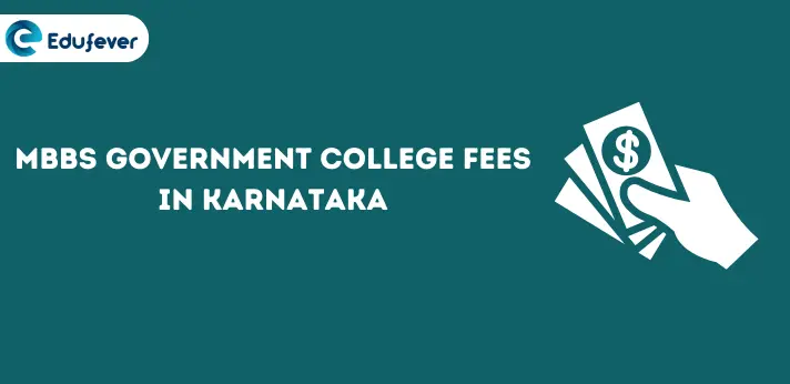 MBBS Government College Fees in Karnataka