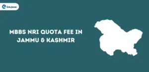 MBBS NRI Quota Fee in Jammu & Kashmir