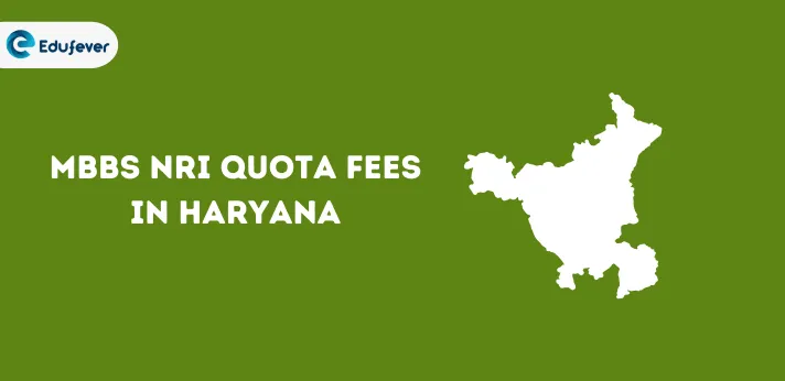 Haryana NRI Quota MBBS Admission