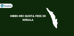MBBS NRI Quota Fees in Kerala