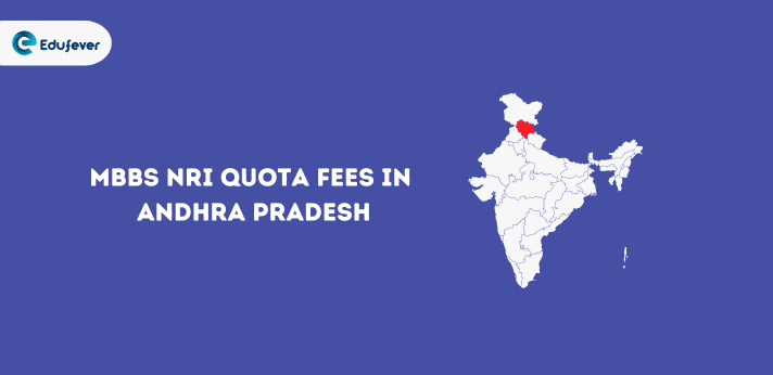 MBBS NRI Quota fees in Andhra Pradesh