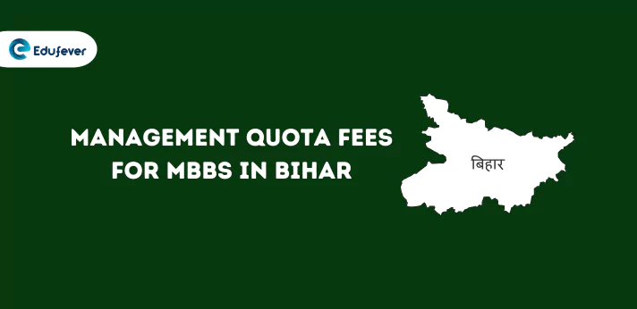 Management Quota Fees For MBBS In Bihar