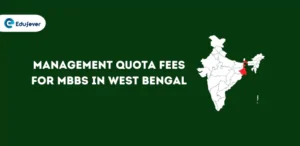 Management Quota Fees For MBBS In West Bengal