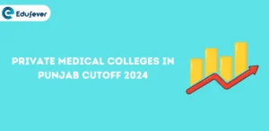 Private Medical Colleges in Punjab Cutoff