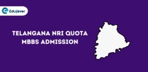 Telangana NRI Quota MBBS Admission