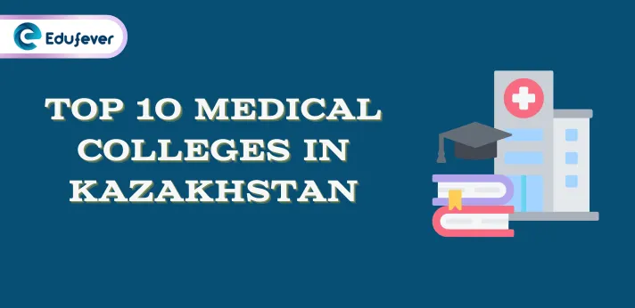 Top 10 medical colleges in Kazakhstan