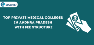 Top Private Medical Colleges in Andhra Pradesh with Fee Structure