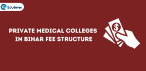 Private Medical Colleges in Bihar Fee Structure