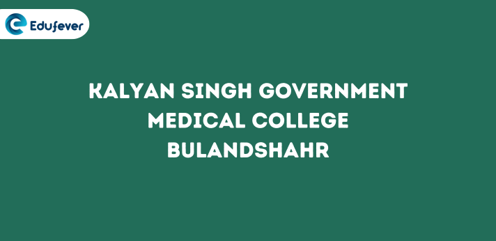 Kalyan Singh Government Medical College