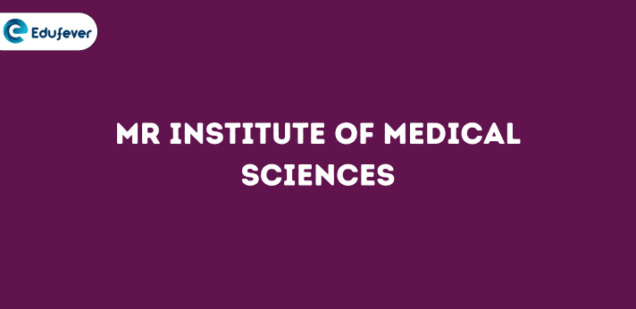 M R Institute of Medical Sciences.