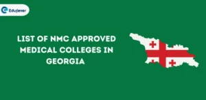 NMC Approved Medical Colleges in Georgia