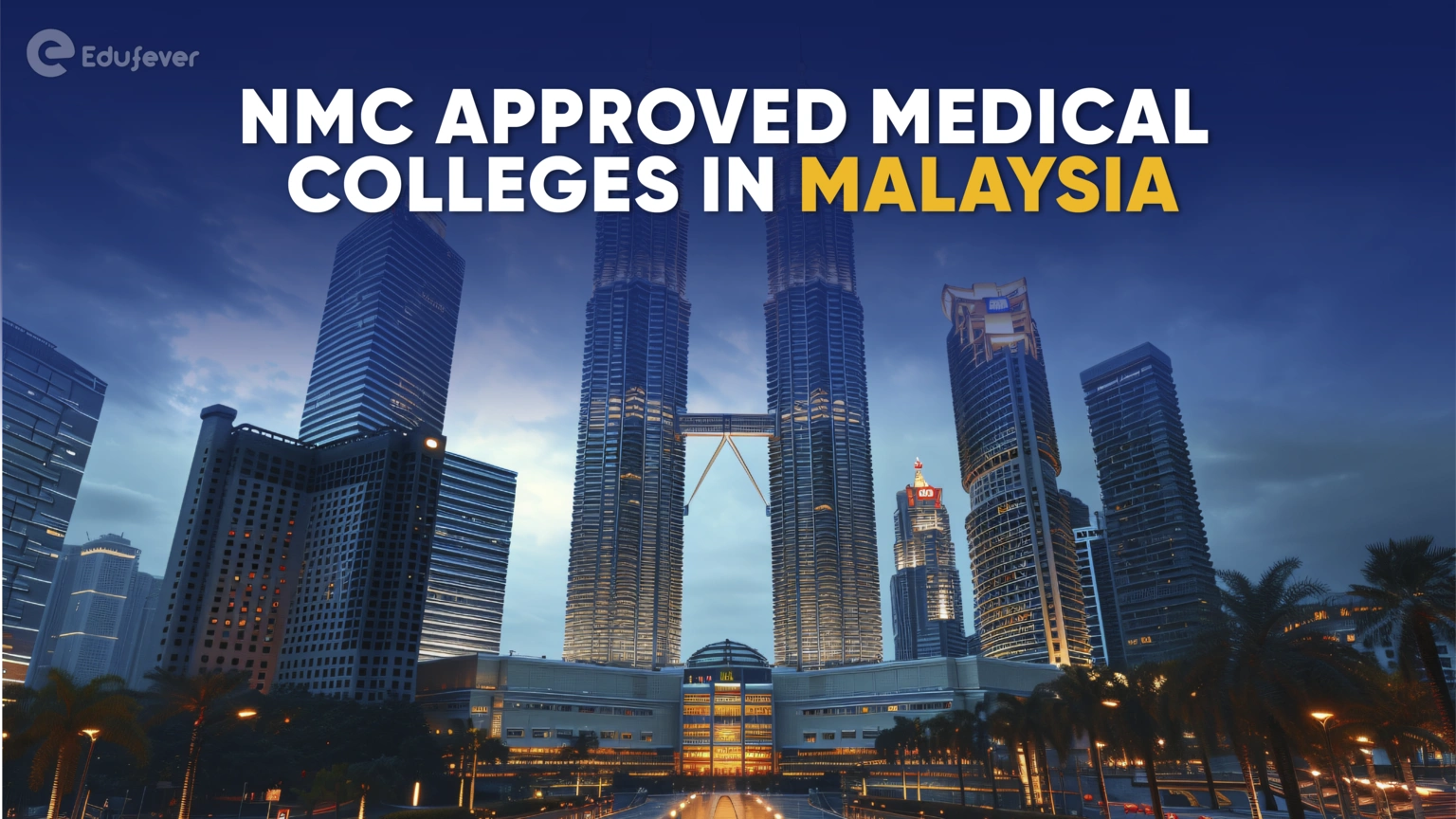 NMC Approved Medical Colleges in Malaysia