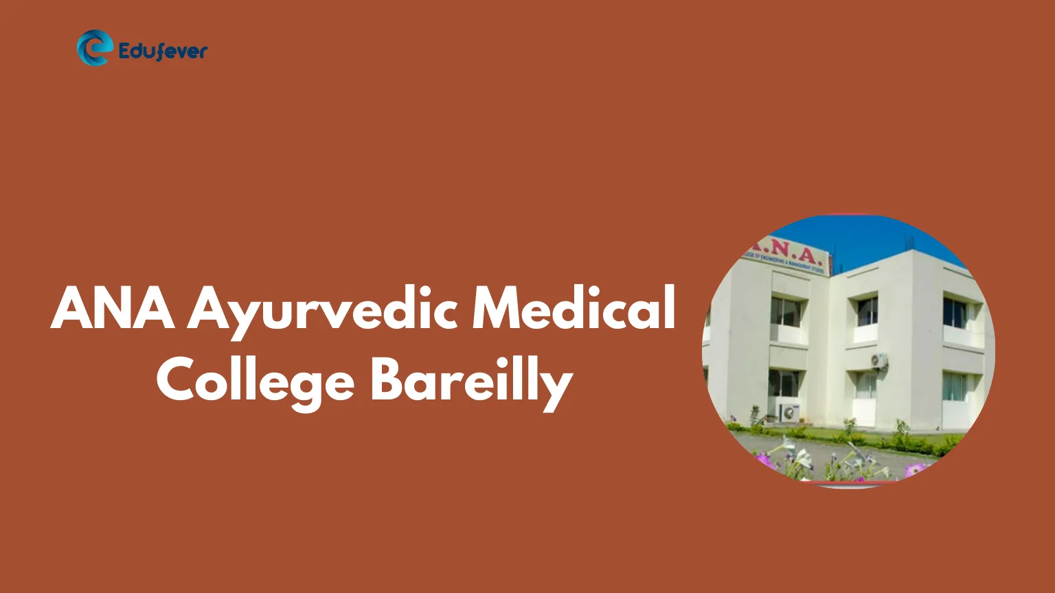 ANA Ayurvedic Medical College Bareilly