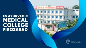 FS Ayurvedic Medical College Firozabad