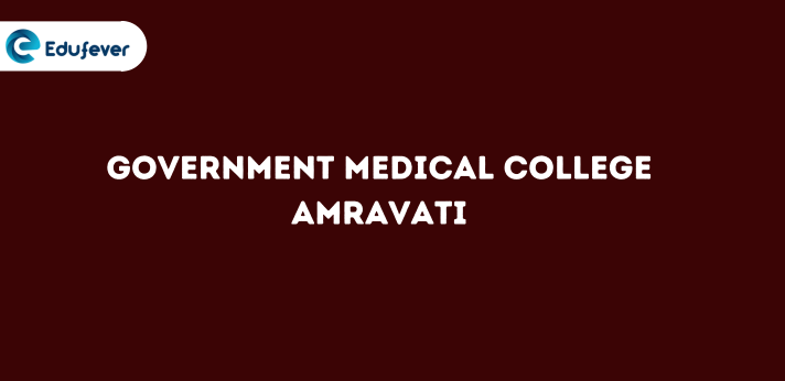 Government Medical College Amravati