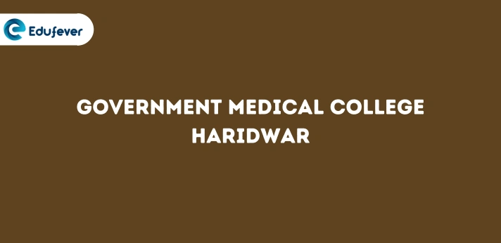 Government Medical College Haridwar