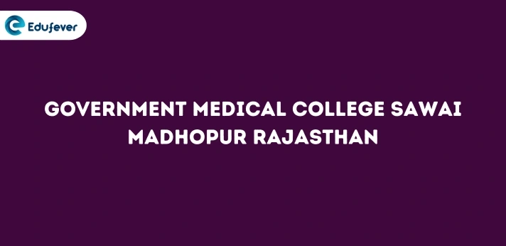 Government Medical College Sawai Madhopur