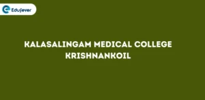 Kalasalingam Medical College Krishnankoil