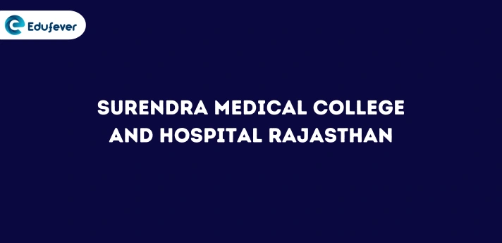 Surendra Medical College and Hospital Rajasthan