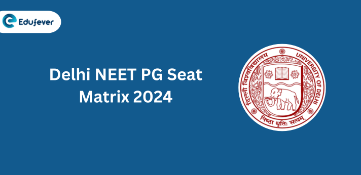 Delhi NEET PG Seat Matrix 2024