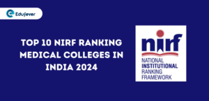 Top 10 NIRF Ranking Medical Colleges in India 2024