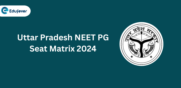 Uttar Pradesh NEET PG Seat Matrix 2024