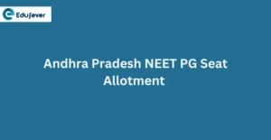 Andhra Pradesh NEET PG Seat Allotment