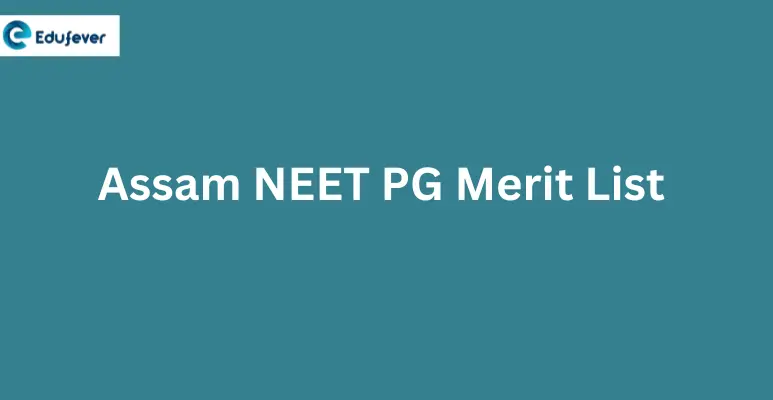 Assam NEET PG Merit List