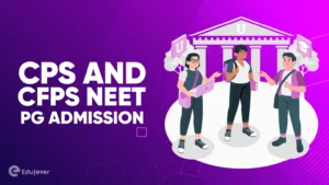 CPS and CFPS NEET PG Admission