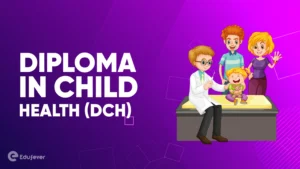 Diploma In Child Health (DCH)