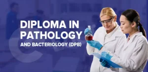 Diploma in Pathology and Bacteriology (DPB)-