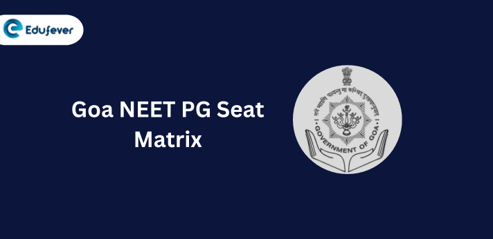 Goa NEET PG Seat Matrix