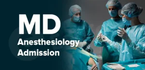 MD Anesthesiology Admission