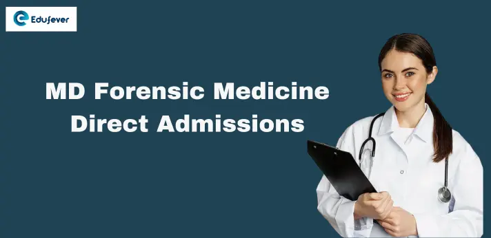 MD Forensic Medicine Direct Admissions