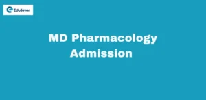 MD Pharmacology Admission