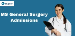 MS General Surgery Admissions