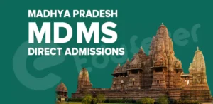 Madhya Pradesh MD MS Direct Admissions-