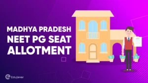 Madhya Pradesh NEET PG Seat Allotment