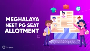 Meghalaya NEET PG Seat Allotment