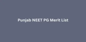 Punjab NEET-PG Merit List